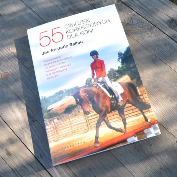55 ćwiczeń korekcyjnych dla koni